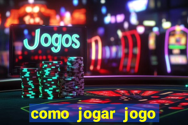 como jogar jogo sem abaixar